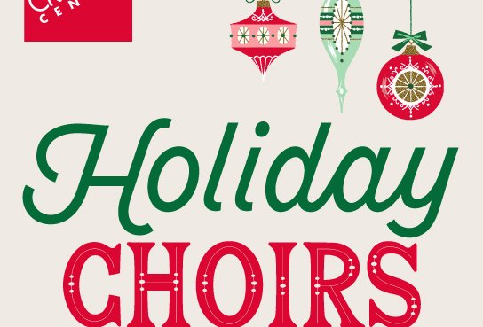 Holiday Choirs on tan background with 3 red and green ornaments at top